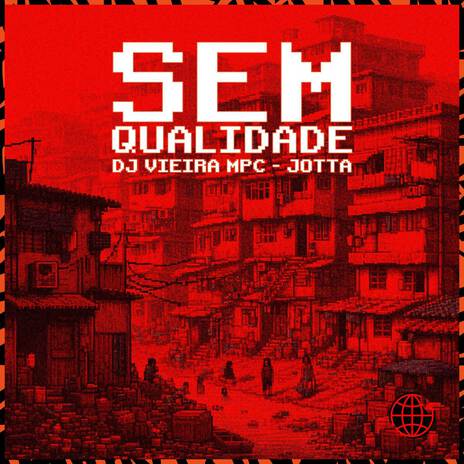 Sem Qualidade ft. DJ Vieira MPC | Boomplay Music