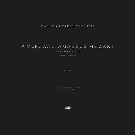 Symphony No. 38 in D Major 'Prague', K. 504: 3. Finale. Presto ft. Das Orchester Tsumugi | Boomplay Music