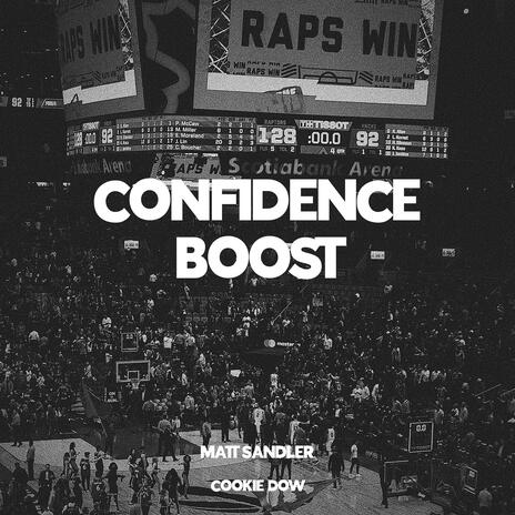 Confidence Boost ft. CookieDow | Boomplay Music