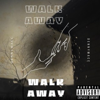 Walk Away