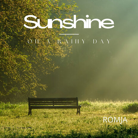 Sunshine on a Rainy Day | Boomplay Music