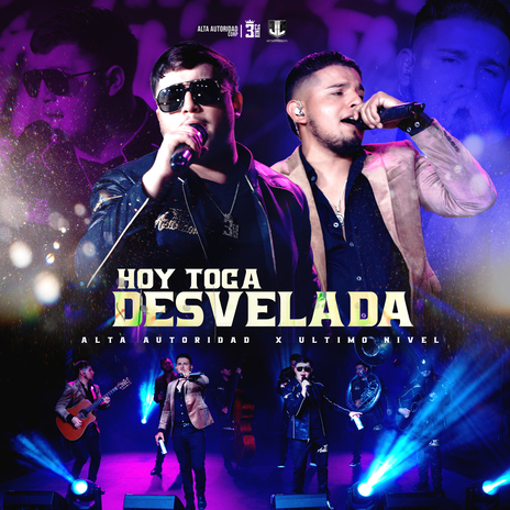 Hoy Toca Desvelada ft. Ultimo Nivel | Boomplay Music