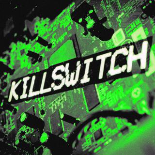 Killswitch