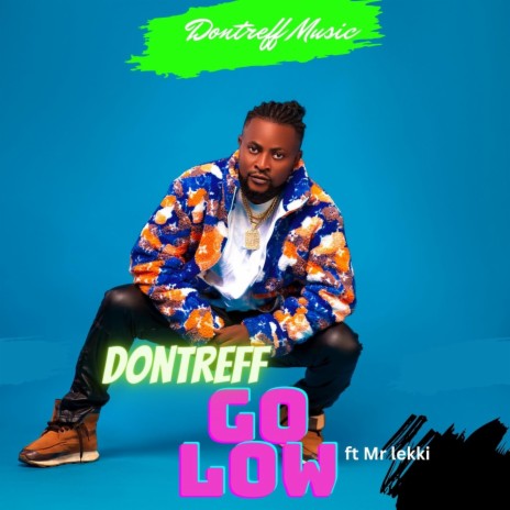 GO LOW ft. Mrlekki | Boomplay Music