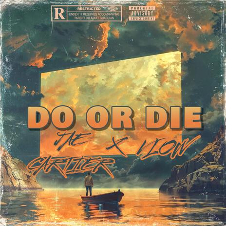 DO OR DIE ft. VLOW | Boomplay Music