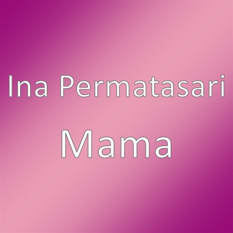 Mama | Boomplay Music