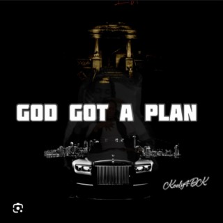 God got a plan