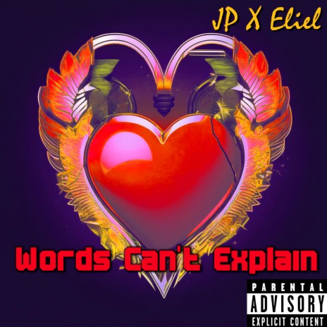 Words Can't Explain ft. Eliel | Boomplay Music