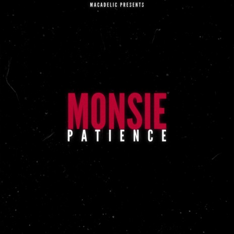 Patience ft. officialMonsie | Boomplay Music