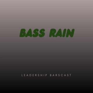 Bass Rain