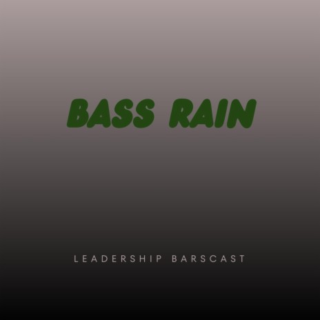 Bass Rain