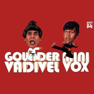 Goundamani Vadivel Vox