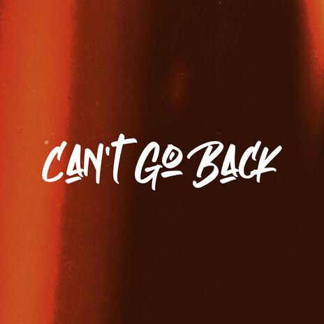 Can't Go Back ft. Rula Gunz | Boomplay Music