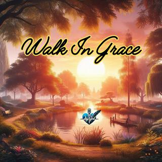 Walk in Grace