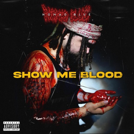 SHOW ME BLOOD | Boomplay Music