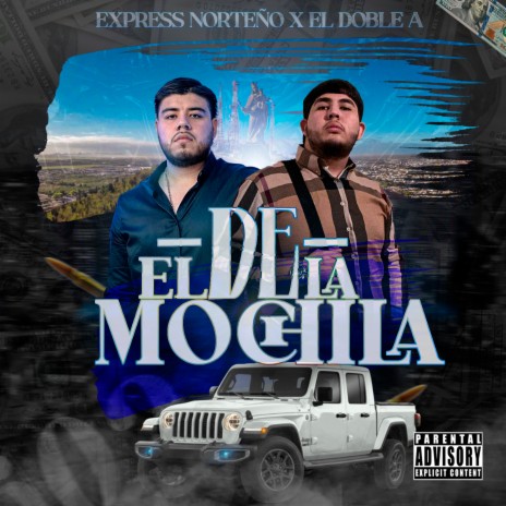 El de la mochila ft. El Doble A | Boomplay Music