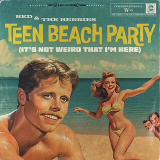 Teen Beach Party (It's Not Weird That I'm Here) lyrics | Boomplay Music