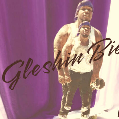 Gleshin Bieber | Boomplay Music