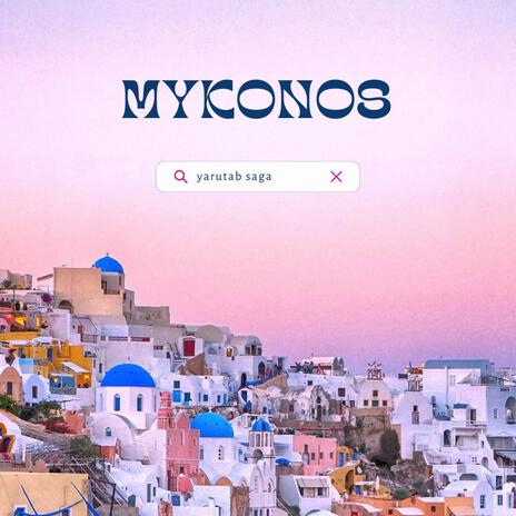 Mykonos | Boomplay Music