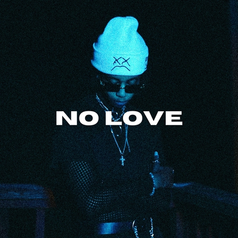 No Love | Boomplay Music