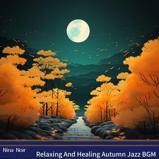 Relaxing and Healing Autumn Jazz Bgm