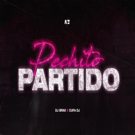 Pechito Partido ft. Cufa DJ | Boomplay Music