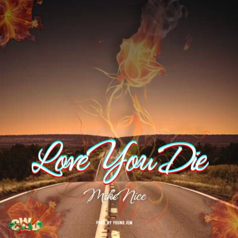 Love You Die | Boomplay Music