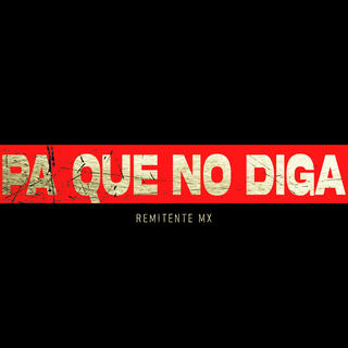 Pa que no digan lyrics | Boomplay Music