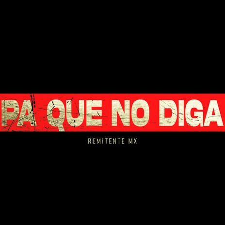 Pa que no digan | Boomplay Music