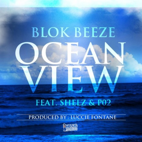 Ocean View ft. Sheldon Body & Po2