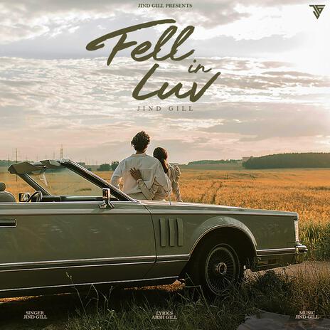 Fell in Luv ft. Arsh Gill | Boomplay Music