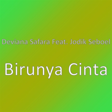 Birunya Cinta | Boomplay Music