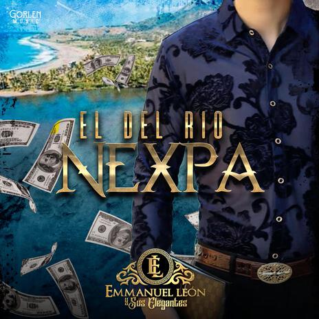 El Del Rio Nexpa | Boomplay Music