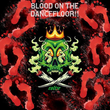 BLOOD ON THE DANCEFLOOR!!