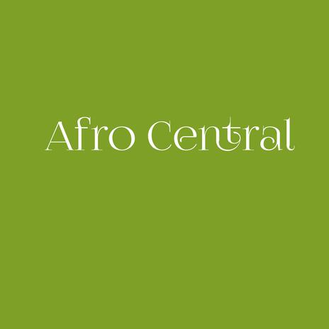 Afro Central | Boomplay Music