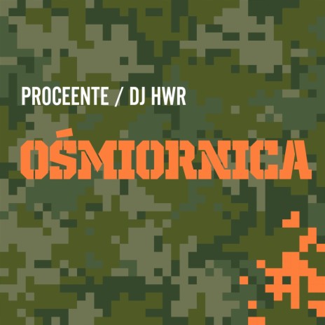 Ośmiornica ft. Dj HWR | Boomplay Music