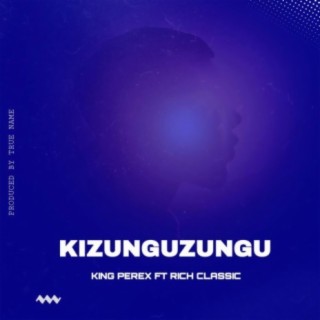 Kinzunguzungu ft. Rich Classic lyrics | Boomplay Music