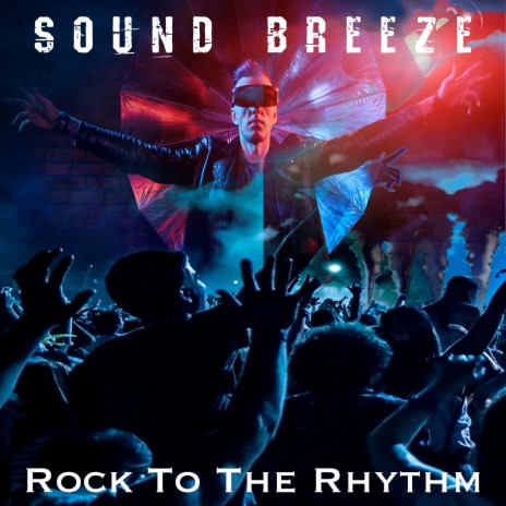 Rock to the Rhythm | Boomplay Music