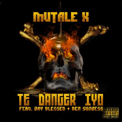 TE DANGER IYO (feat. Jay blessed & BEN SUCCESS)