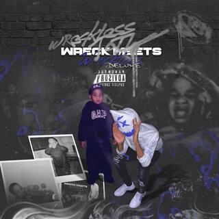 Wreck Meets Wreckless (Deluxe)