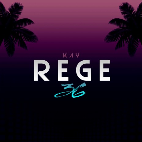 Rege 36 | Boomplay Music