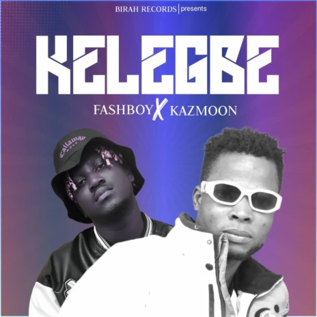 Kelegbe ft. Kazmoon | Boomplay Music