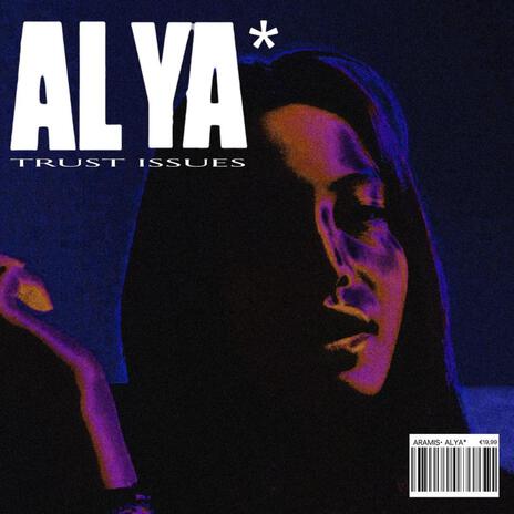 ALYA*(Trust Issues) | Boomplay Music