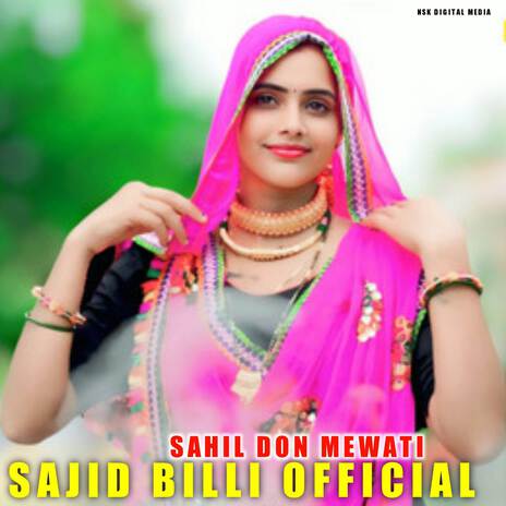 SAJID BILLI OFFICIAL ft. SAHIL SUSSI OFFICIAL | Boomplay Music