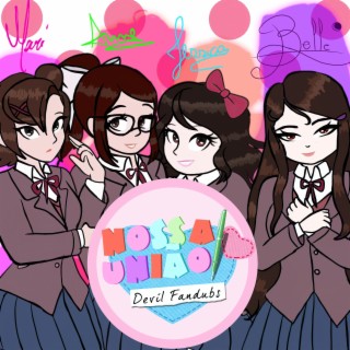 Doki Doki Literature Club - Nossa União (Remasterizado) ft. Chara do Chocolate, Lore Kyre, Mariana & NebLull lyrics | Boomplay Music