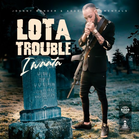 Lota Trouble | Boomplay Music