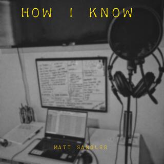 How I Know lyrics | Boomplay Music