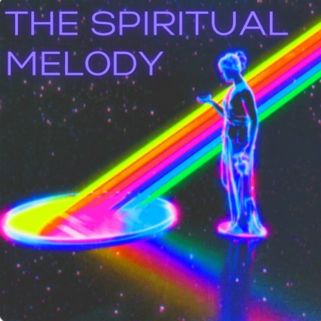 The Spiritual Melody | Boomplay Music