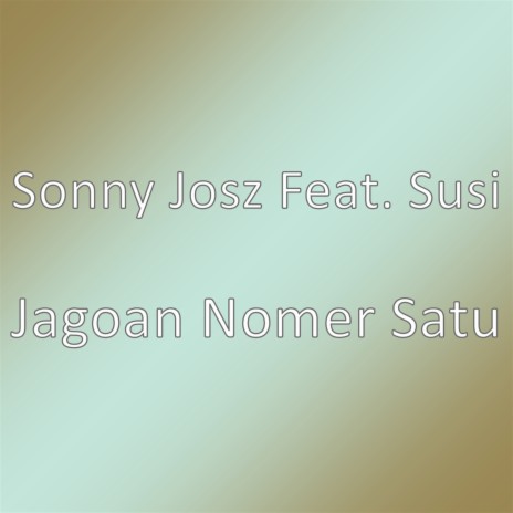 Jagoan Nomer Satu | Boomplay Music