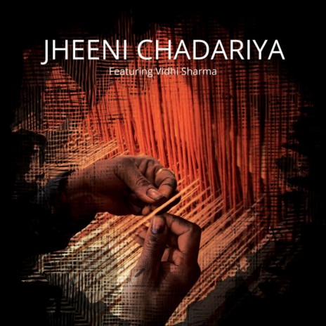Jheeni Chadariya ft. Vidhi Sharma | Boomplay Music
